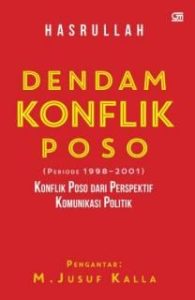 DENDAM KONFLIK POSO (Periode 1998-2001)